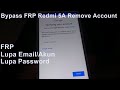 Bypass FRP Redmi 5A Model (MCG3B) Remove Account