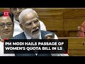 PM Modi hails passage of Women's Reservation Bill in Lok Sabha, thanks MPs across party lines