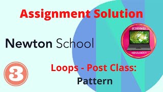 Pattern Printing in Java | Loops Assignment | Right angle pattern | Newton School Assignment Answer