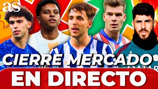 CIERRE DE MERCADO DE FICHAJES EN DIRECTO | ¿SE VAN RODRYGO y SORLOTH? ÚLTIMOS FICHAJES