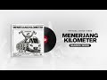 Ngadeckjejeck - Menerjang Kilometer (Official Music Video)