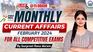 Monthly Current Affairs February 2024 | Most Important Questions | Current Affairs By Gurpreet Ma'am
