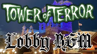 【フルバージョン】タワー・オブ・テラー ロビーBGM / TDS Tower of Terror Queue Lobby Area Music