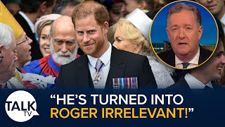 Piers Morgan says Prince Harry Has “Turned Into Roger Irrelevant”