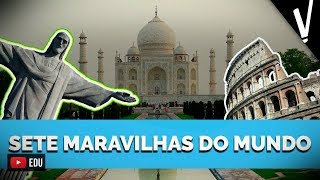 AS SETE MARAVILHAS DO MUNDO | Variedades