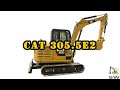 CAT Caterpillar 305.5E2 excavator working performance