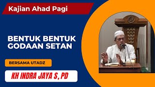 Bentuk Bentuk Godaan Setan