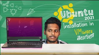 How to install Ubuntu in VMware | Telugu | Ethical Hacker - Gopikrishna