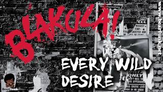 Blakula! - Every Wild Desire