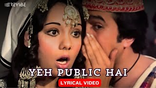 Yeh Public Hai (Official Lyric Video) | Kishore Kumar | Rajesh Khanna, Mumtaz | Roti