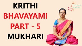 Bhavayami Ragu Ramam  Part 5  Kishkinda Kandam  Mukhari ( learning mode) | Octaves Online production