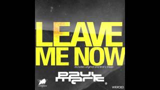 Paul Mark - Leave Me Now (Kraf-s Remix) [WRR083]