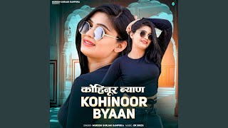 Kohinoor Byaan