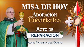 Misa de hoy \u0026 Adoración al Santísimo | Reparación - Jueves 16 de Enero #misa #rosario