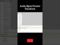 Audio Signal Fourier Transform Matlab Code #viral #python #matlab #computer