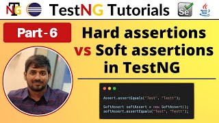 P6 - Hard Assertions vs Soft Assertions in TestNG | TestNG | Testing Framework |
