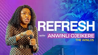 Refresh with The Winlos (Anwinli OJeikere)