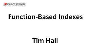 Efficient Function Calls From SQL (Part 6) : Function-Based Indexes