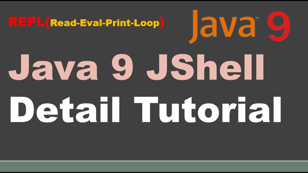 Java 9 Jshell Detail Tutorial How To Use Jshell In Java 9 Java 9