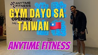 TAIWAN GYM DAYO (ANYTIME FITNESS TAIWAN)🇹🇼          #fitness #gym #taiwan #workout  #gymrat #fit