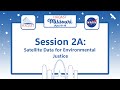 HAQAST Missouri: Session 2A -  Satellite Data for Environmental Justice