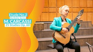 Carcassi Study Op 60 No 2 performed by Borbála Seres