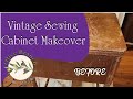 Vintage Sewing Cabinet Makeover