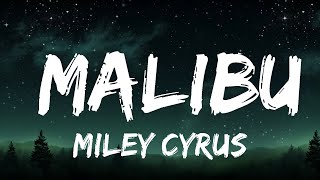 Miley Cyrus - Malibu (Lyrics) |15min