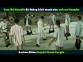[Review Phim] Triệu Hồi Tứ Đại Cao Thủ Kungfu Nhưng Mà Nó Lạ Lắm | Kung Fu League
