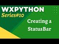 wxPython Tutorial 10: Creating a StatusBar