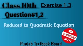 Math Class 10th | Exercise 1.3~Question#1,2 | Science Group | Punjab Textbook Board📚📘