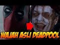 Selama Ini Kalian Di Tipu! Inilah Wajah Asli Deadpool Yang Sebenarnya?