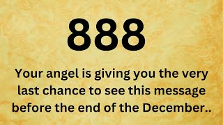 🕊️888 Your angel is giving you the last chance to see this message before the end of the December..