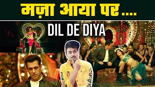 Dil De Diya - Radhe |Salman khan, Jacqueline Fernandez |Himesh Reshammiya song reaction