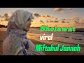 MIFTAHUL JANNAH [ sholawat viral ]lirik-lagu-cover@hiwin12 channel