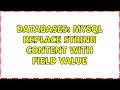 Databases: MYSQL REPLACE string content with field value