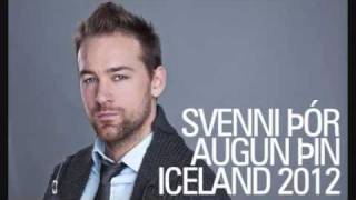 SVENNI ÞÓR - AUGUN ÞÍN [SÖNGVAKEPPNI SJÓNVARPSINS 2012] ICELAND 2012