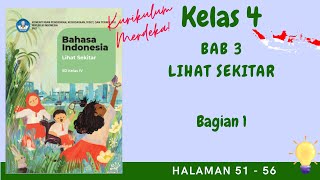 Kurikulum Merdeka Kelas 4 B Indonesia Bab 3 | Bagian 1 | Halaman 51 - 56