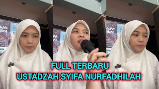 TERBARU! CERAMAH USTADZAH SYIFA NURFADHILAH 19 Februari 2025