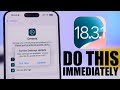 iOS 18.3.1 - DO This IMMEDIATELY After You Update !