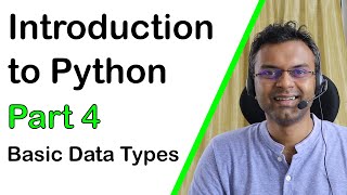 Introduction to Python - Part 4 - Basic Data Types