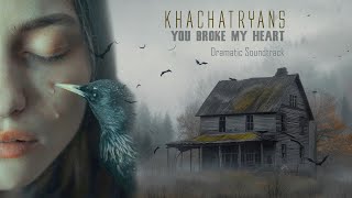 You Broke My Heart / Dramatic Soundtrack