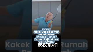 Heran, Kakek Depan Rumah Bebas Gerak Main Bulu Tangkis Karena Rajin Makan Ceker Ayam, Kok Bisa!!