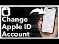 How To Change Or Switch Apple ID Account On iPhone