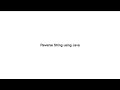 Reverse a String in Java – Step-by-Step Guide