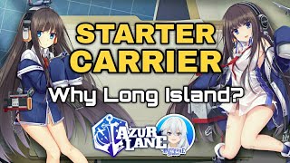 Why is Long Island the Starter Carrier? - Azur Lane