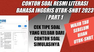 CONTOH SOAL RESMI LITERASI BAHASA INGGRIS UTBK-SNBT 2023 |PART 1 | CEK TIPE - TIPE SOALNYA