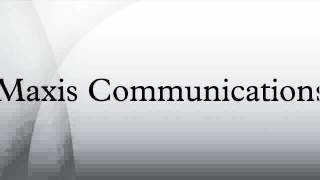 Maxis Communications