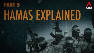 Israel-Hamas war: Hamas explained [Part 5/8]