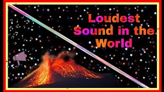 Loudest Sound in the World l ലോകത്തിലെ ഏറ്റവും വലിയ ശബ്ദം l Facts Wiki Malayalam